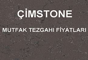 Çimstone Mutfak Tezgahı Fiyatları